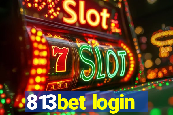 813bet login